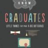 Need to Know for Graduates: Little Things That Make a Big Difference