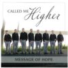 Called Me Higher CD - Message of Hope