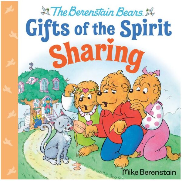 Sharing -Berenstain Bears Gifts of the Spirit