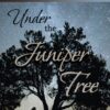 Under the Juniper Tree -Lilly of Appalachia, Book 3