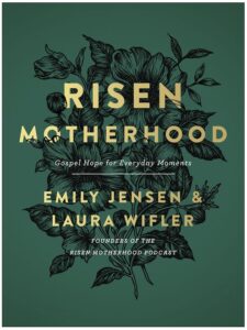 Image of Risen Motherhood: Gospel Hope for Everyday Moments