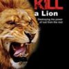 To Kill a Lion