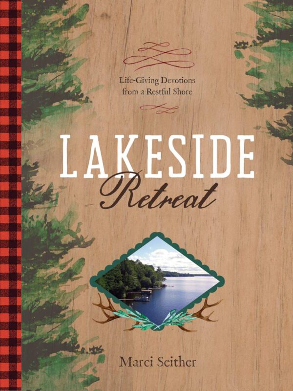 Lakeside Retreat: Life-Giving Devotions 126 0351 0