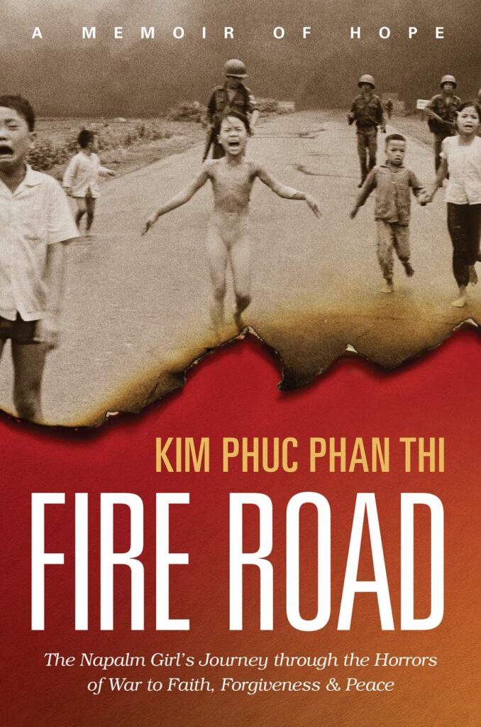 Image of Fire Road: The Napalm Girl’s Journey Through the Horrors of War