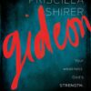 Gideon - Bible Study Book: Your Weakness, God's Strength