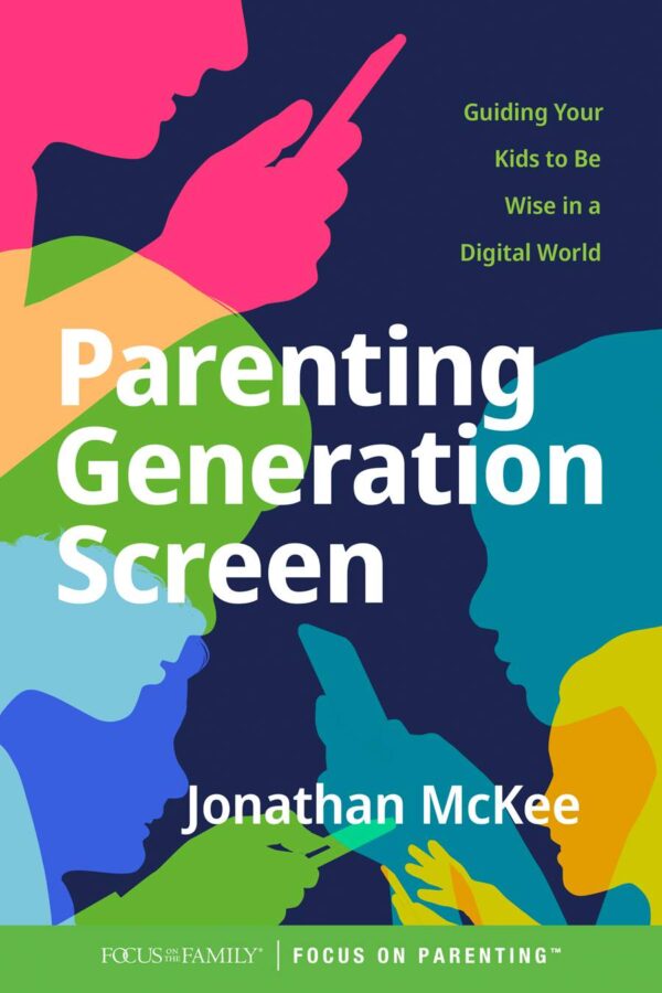 Parenting Generation Screen: Guiding Your Kids to Be Wise