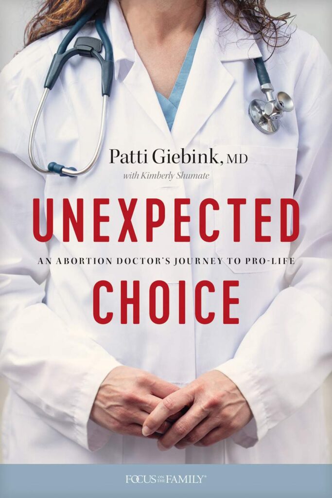 Image of Unexpected Choice: An Abortion Doctor’s Journey to Pro-Life