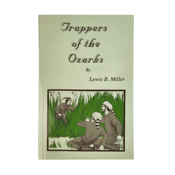 Trappers of The Ozarks 104 5434 0