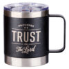 Stainless Steel Mug - Trust in the LORD - 11oz