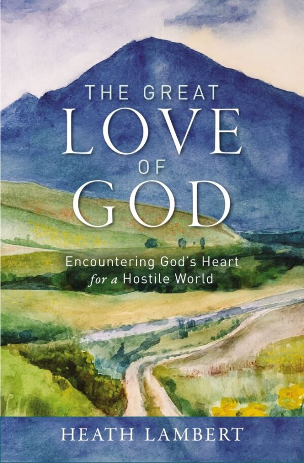 The Great Love of God 118 1410 0