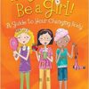 It's Great to Be a Girl!: A Guide to Your Changing Body -True Girl - Image 2