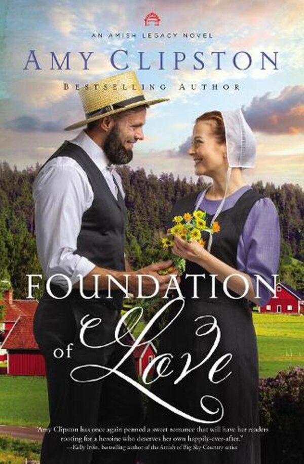 Foundation of Love -An Amish Legacy Novel #1 105 0141 0