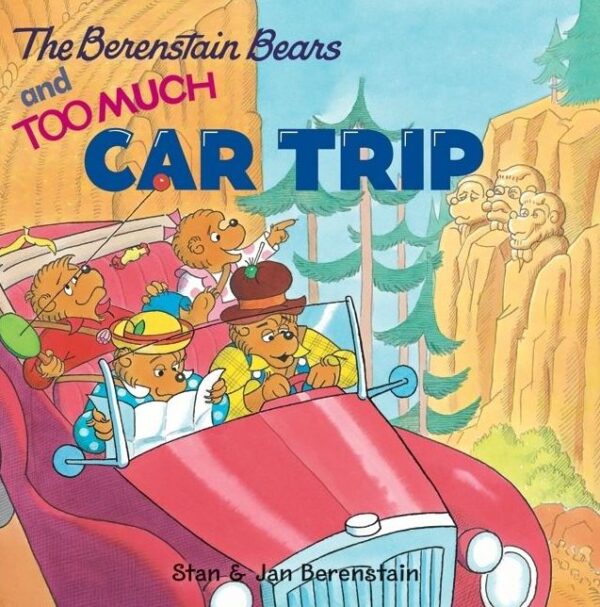Berenstain Bears and Too Much Car Trip