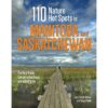 110 Nature Hot Spots in Manitoba and Saskatchewan