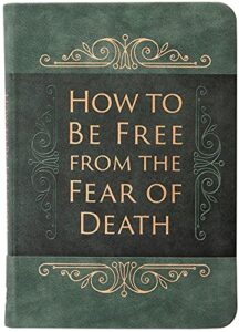 Image of How to Be Free from the Fear of Death