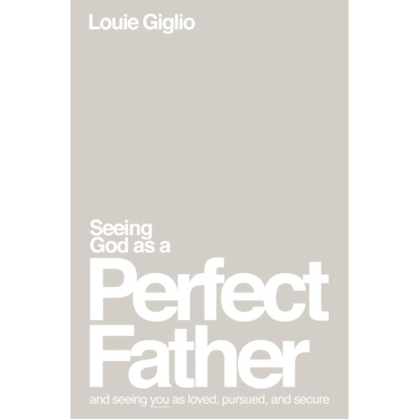 Seeing God as a Perfect Father 118 1480 0