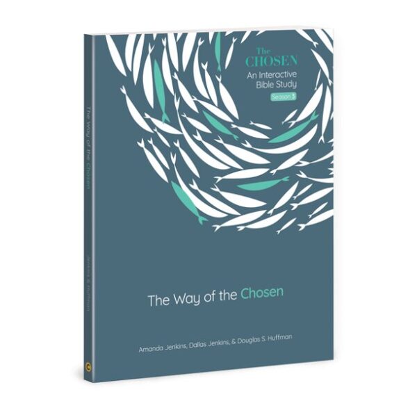 The Way of the Chosen: Volume 3 -The Chosen Bible Study