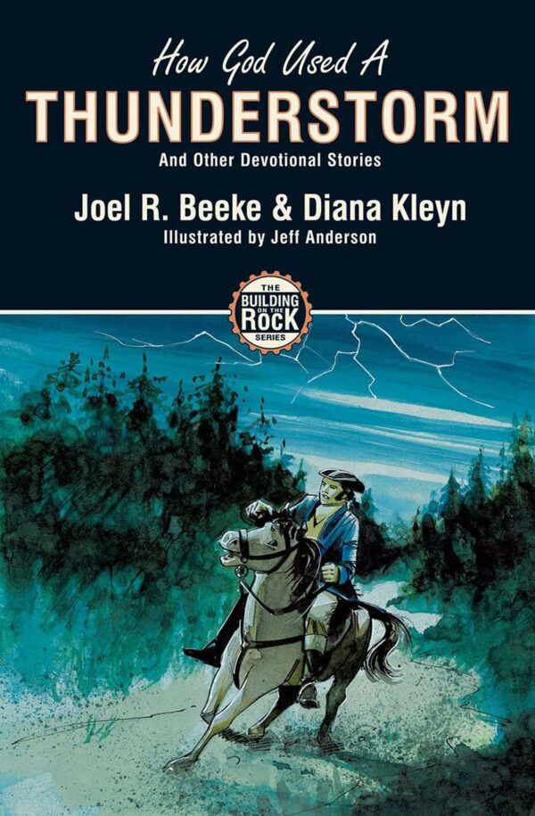 How God Used a Thunderstorm (Building on the Rock#1)