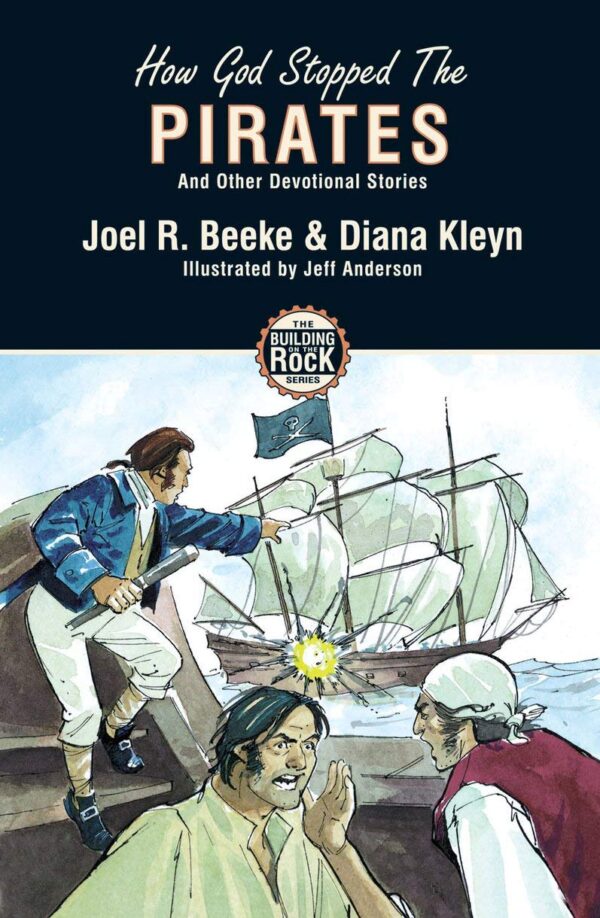 How God Stopped the Pirates (Building on the Rock#2)