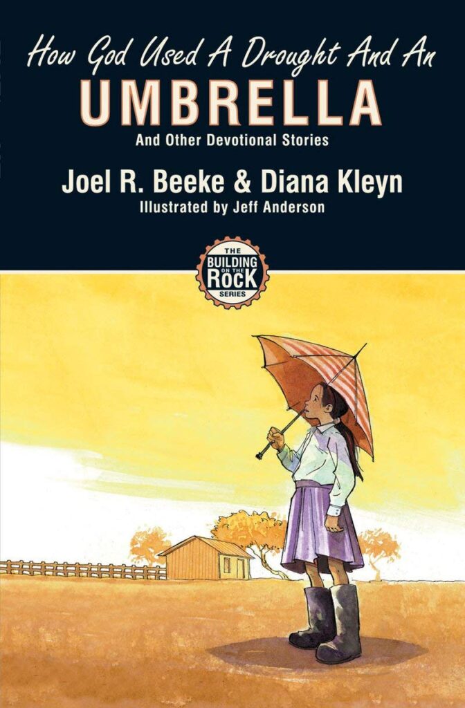 Image of How God Used a Drought and an Umbrella (Building on the Rock#4)