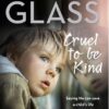 Cruel to Be Kind