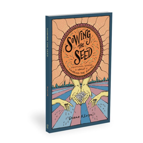 Sowing the Seed: Devotional Stories about Sharing the Gospel - Image 2