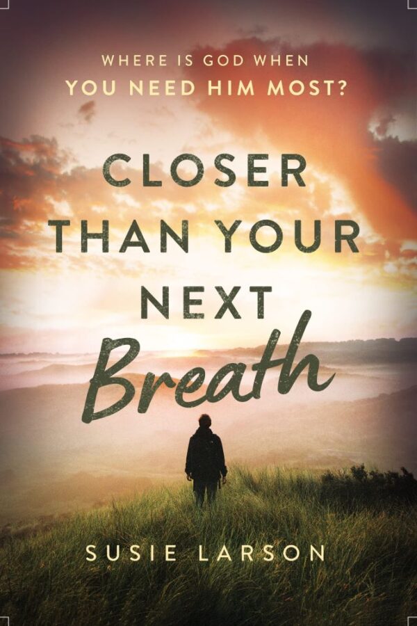 Closer Than Your Next Breath 118 1703 0