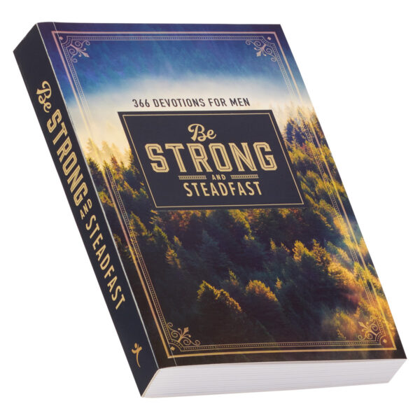 Be Strong and Steadfast Softcover Daily Devotional 126 0587 2