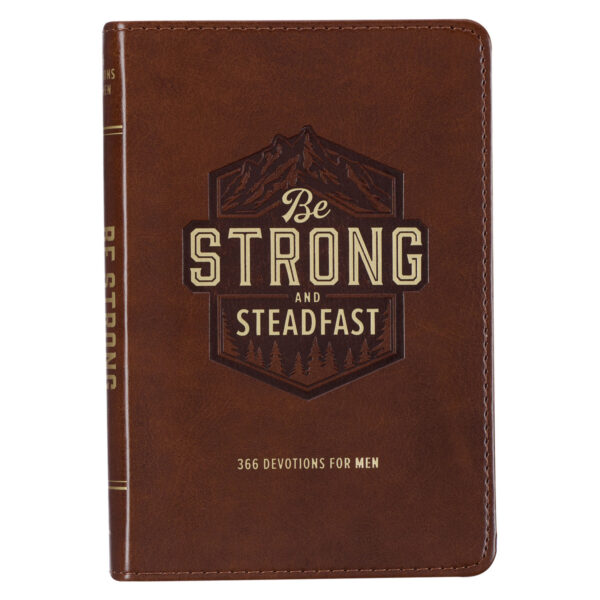 Be Strong and Steadfast Brown Faux Leather Daily Devotional 126 0597 0