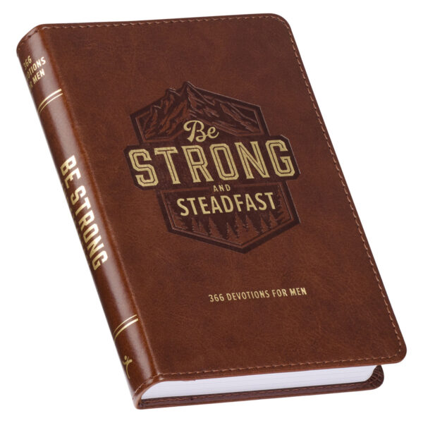 Be Strong and Steadfast Brown Faux Leather Daily Devotional 126 0597 1