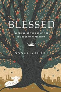 Image of Blessed: Experiencing the Promise of the Book of Revelation
