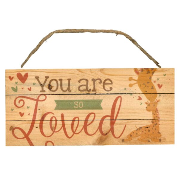 You Are So Loved Hanging Sign- Discontinued 128 0471 0