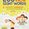 200 Must Know Sight Words Activity Workbook