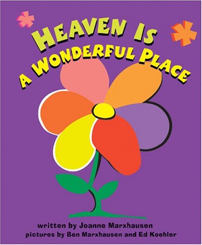 Image of Heaven Is a Wonderful Place