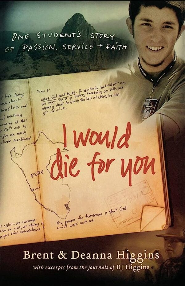 I Would Die for You: One Student's Story of Passion, Service and Faith