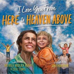 Image of I Love You from Here to Heaven Above