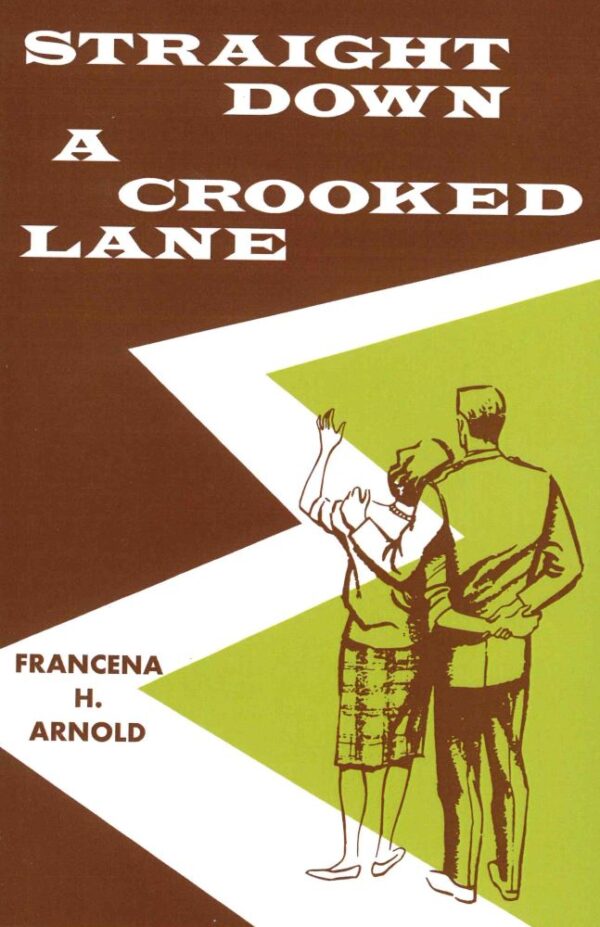 Straight Down a Crooked Lane