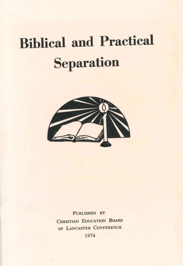 Biblical and Practical Separation