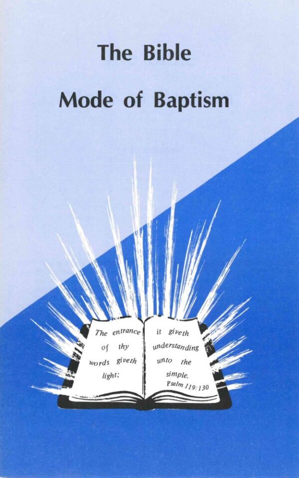 The Bible Mode of Baptism - Pamphlet