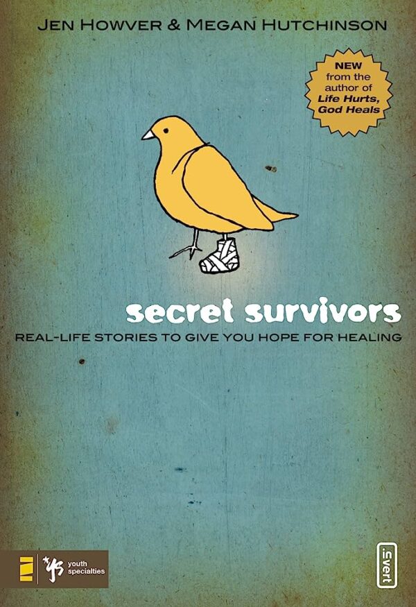 Secret Survivors: Real-Life Stories to Give You Hope for Healing