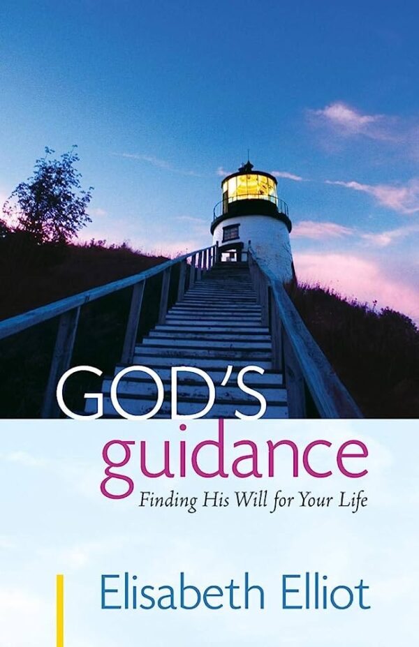 God's Guidance: Finding His Will for Your Life
