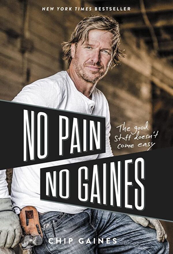 No Pain, No Gaines: The Good Stuff Doesn't Come Easy 118 1802 0