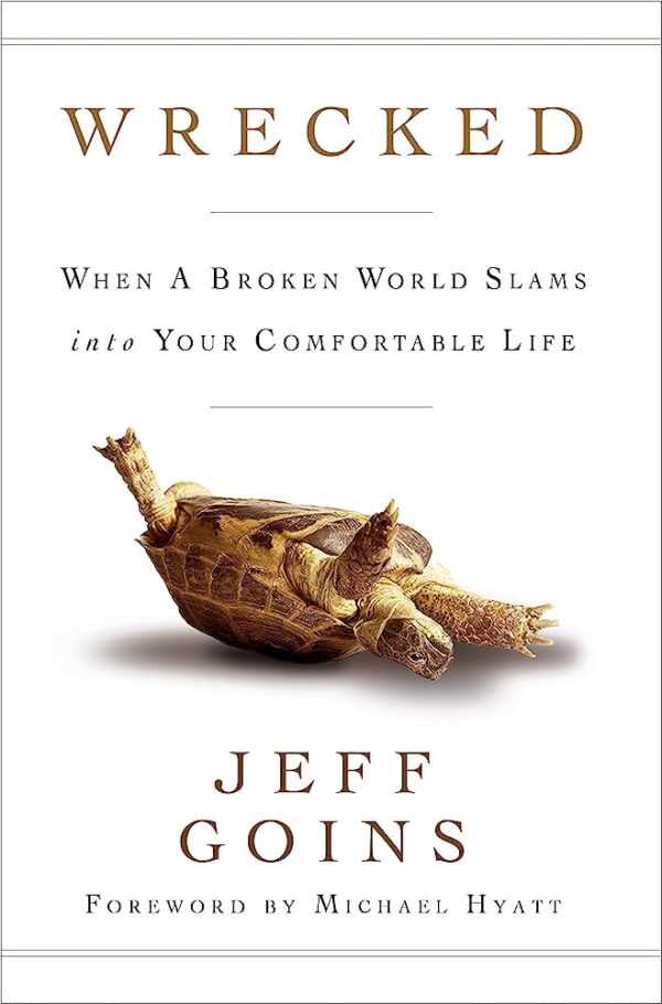WRECKED : WHEN A BROKEN WORLD SLAMS