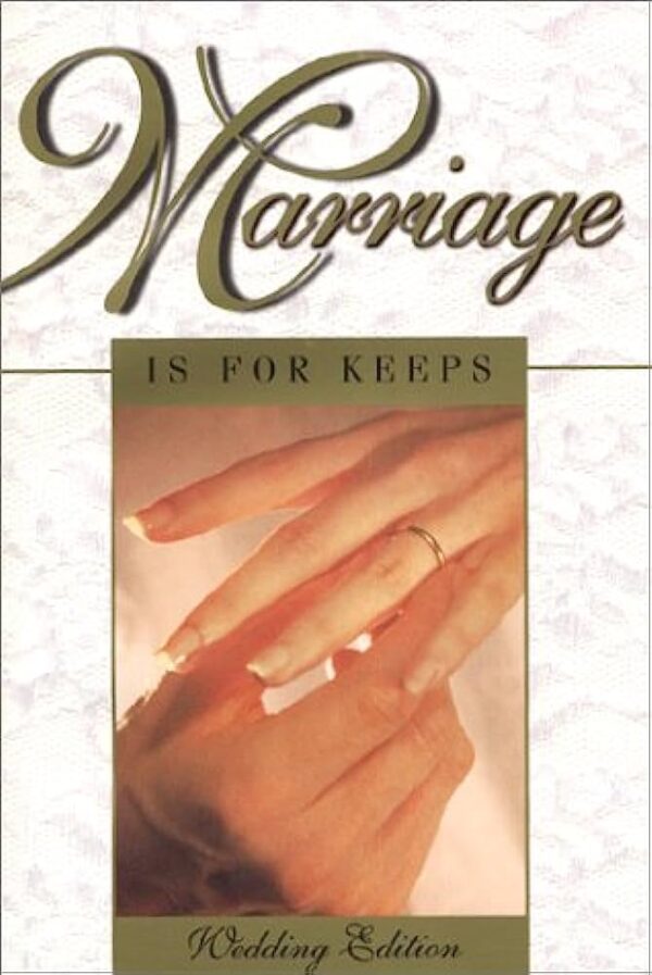 MARRIAGE IS FOR KEEPS