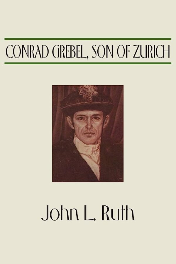 Conrad Grebel, Son of Zurich