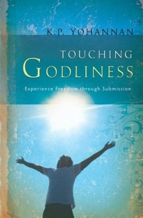TOUCHING GODLINESS THROUGH SUBMISSI