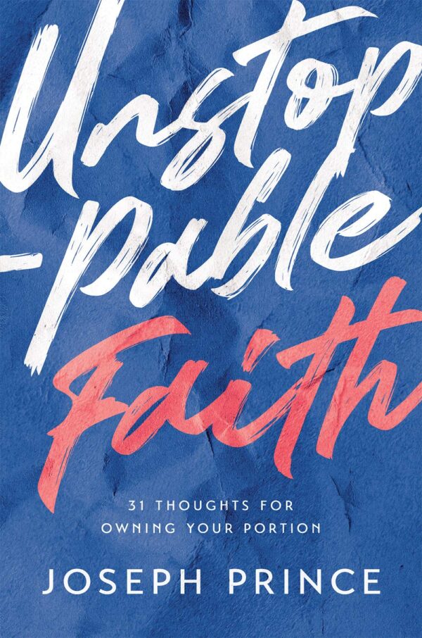 Unstoppable Faith