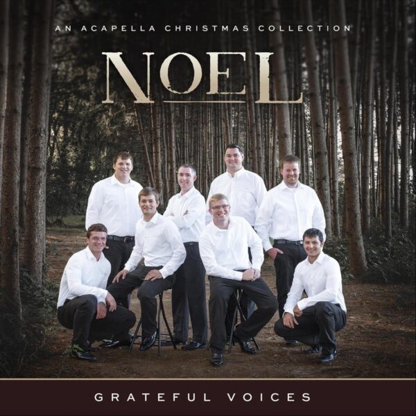 Noel by Grateful Voices : Acapella 140 0010 0