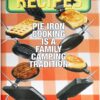 Pie Iron Recipe Book