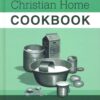 Christian Home Cookbook